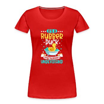 Canards en caoutchouc Canard Duck Lovers Salle de bain - T-shirt bio Premium Femme - rouge - Devant - Mia (176cm)
