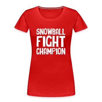 Snowball Fight - Snowball Fight Champion - Women's Premium Organic T-Shirt - red - Front - Mia (176cm)