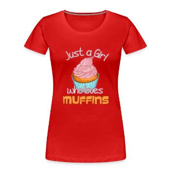 Just a girl who loves muffins - Women's Premium Organic T-Shirt - red - Front - Mia (176cm)