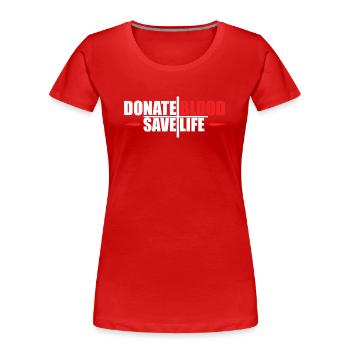 Blutspende Blutspenden Blutspender - Frauen Premium Bio T-Shirt - Rot - Vorne - Mia (176cm)