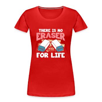 Cadeau de costume de gomme - T-shirt bio Premium Femme - rouge - Devant - Mia (176cm)