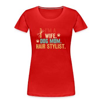 Femme Propriétaire de chien Coiffeur Coiffeur Coiffeur - T-shirt bio Premium Femme - rouge - Devant - Mia (176cm)