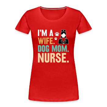 Ehefrau Hundebesitzerin Krankenschwester Medizin - Frauen Premium Bio T-Shirt - Rot - Vorne - Mia (176cm)