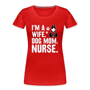Ehefrau Hundebesitzerin Krankenschwester Medizin - Frauen Premium Bio T-Shirt - Rot - Vorne - Mia (176cm)
