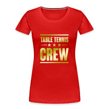Table Tennis Crew - Frauen Premium Bio T-Shirt - Rot - Vorne - Mia (176cm)