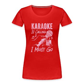 Karaoke Singer Vintage Karaoke Is - Frauen Premium Bio T-Shirt - Rot - Vorne - Mia (176cm)