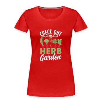 View my herb garden Herbs - Women's Premium Organic T-Shirt - red - Front - Mia (176cm)