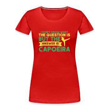 Capoeira Geschenk Brasilien Kampfkunst Capoeira - Frauen Premium Bio T-Shirt - Rot - Vorne - Mia (176cm)