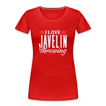 Ich Liebe Speerwerfen Speerwurf Speerwerfer Speer - Frauen Premium Bio T-Shirt - Rot - Vorne - Mia (176cm)