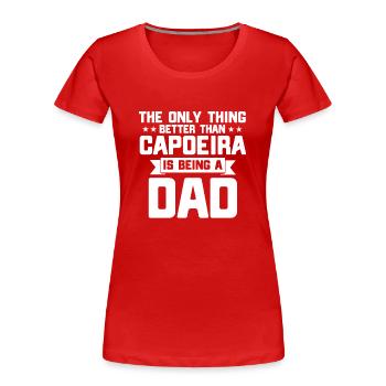 Capoeira Geschenk Brasilien Kampfkunst Capoeira - Frauen Premium Bio T-Shirt - Rot - Vorne - Mia (176cm)