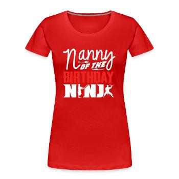 Geburtstag Der Ninja, Ninja, - Frauen Premium Bio T-Shirt - Rot - Vorne - Mia (176cm)