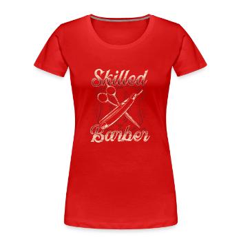 Gelernter Barbier Barbiere Barbershop Barber - Frauen Premium Bio T-Shirt - Rot - Vorne - Mia (176cm)