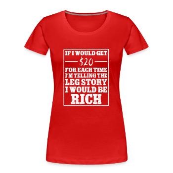 Leg surgery wheelchair lost leg - Women's Premium Organic T-Shirt - red - Front - Mia (176cm)