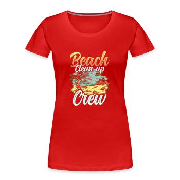 Équipe de nettoyage de plage Nettoyage de plage Plage - T-shirt bio Premium Femme - rouge - Devant - Mia (176cm)