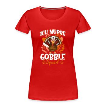 Ice Nurse Gobble Squad - T-shirt bio Premium Femme - rouge - Devant - Mia (176cm)