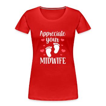 Appréciez votre profession de sage-femme obstétrique - T-shirt bio Premium Femme - rouge - Devant - Mia (176cm)