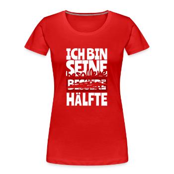 Ich bin seine Besoffene Hälfte Paarshirt Paardesig - Frauen Premium Bio T-Shirt - Rot - Vorne - Mia (176cm)