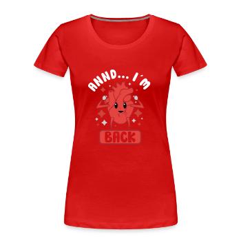 Crise cardiaque Chirurgie à cœur ouvert Chirurgie cardiaque Cadeau - T-shirt bio Premium Femme - rouge - Devant - Mia (176cm)