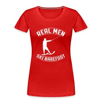 Echte Männer Fahren Barfuß - Wasserski - Frauen Premium Bio T-Shirt - Rot - Vorne - Mia (176cm)