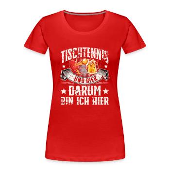Tischtennis - Frauen Premium Bio T-Shirt - Rot - Vorne - Mia (176cm)