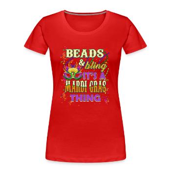 Perlen und Bling Es ist eine Mardi Gras Sache - Frauen Premium Bio T-Shirt - Rot - Vorne - Mia (176cm)