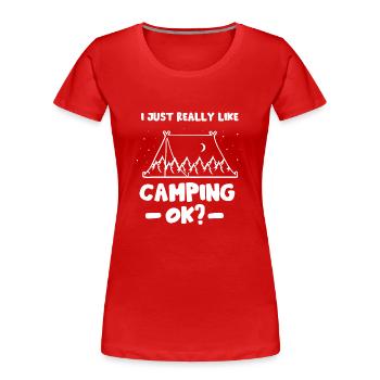 Ich Mag Camping Einfach Sehr Ok Camper Campen - Frauen Premium Bio T-Shirt - Rot - Vorne - Mia (176cm)