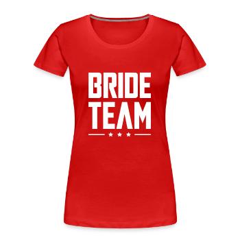 Équipe de la mariée - T-shirt bio Premium Femme - rouge - Devant - Mia (176cm)