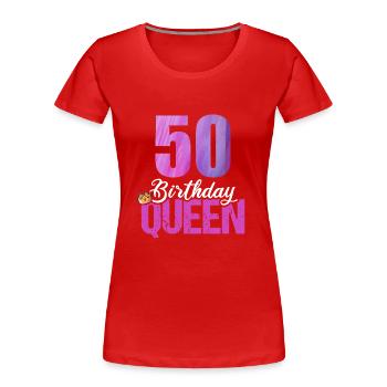 50 Jahre Alt 50 Geburtstag Birthday Queen - Frauen Premium Bio T-Shirt - Rot - Vorne - Mia (176cm)