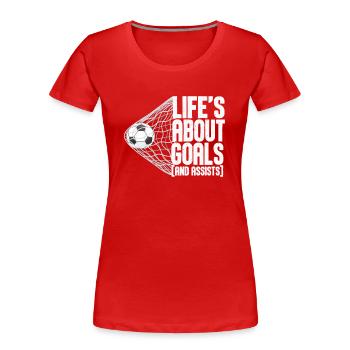 La vie est faite de buts et de passes décisives Football de futbol - T-shirt bio Premium Femme - rouge - Devant - Mia (176cm)