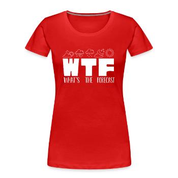 Was Ist Die Prognose, Meteorologe - Frauen Premium Bio T-Shirt - Rot - Vorne - Mia (176cm)
