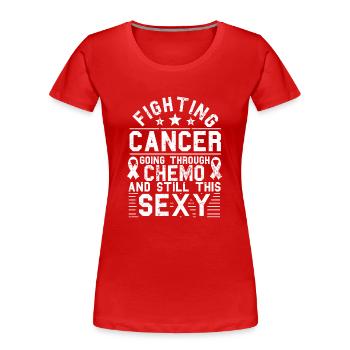 Krebs Kämpfer Inspirierendes Zitat Männer Frauen Chemo - Frauen Premium Bio T-Shirt - Rot - Vorne - Mia (176cm)