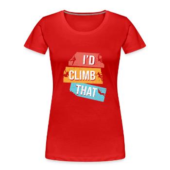 I'd Climb That Rock Climbing Bouldering Climber Ro - Frauen Premium Bio T-Shirt - Rot - Vorne - Mia (176cm)