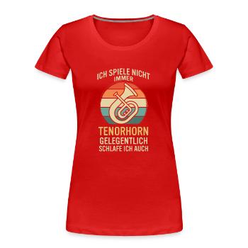 Tenorhorn Tenorhornspieler Tenorhornist - Frauen Premium Bio T-Shirt - Rot - Vorne - Mia (176cm)