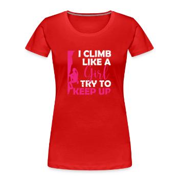 Grimpeur grimpant comme une fille Femmes - T-shirt bio Premium Femme - rouge - Devant - Mia (176cm)