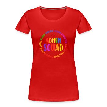 Admin Squad Admin Assistant Administrative Humor - Frauen Premium Bio T-Shirt - Rot - Vorne - Mia (176cm)