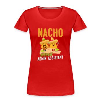 Funny Nachos Musiker Sänger Sombrero Fiesta Nacho - Frauen Premium Bio T-Shirt - Rot - Vorne - Mia (176cm)