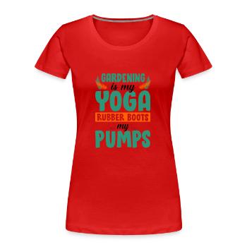 Gardening Is My Yoga Rubber Boots My Pumps Gardene - Frauen Premium Bio T-Shirt - Rot - Vorne - Mia (176cm)