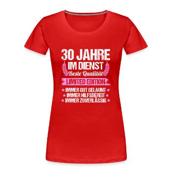 30 Jahre im Dienst 30 Jähriges Dienstjubiläum - Frauen Premium Bio T-Shirt - Rot - Vorne - Mia (176cm)
