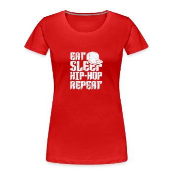 Manger dormir Hip-Hop Répéter Musique Genre Rap - T-shirt bio Premium Femme - rouge - Devant - Mia (176cm)