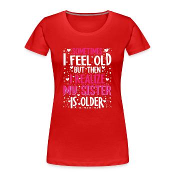 Ältere Schwester Geschwister Geburtstag Geschenk - Frauen Premium Bio T-Shirt - Rot - Vorne - Mia (176cm)