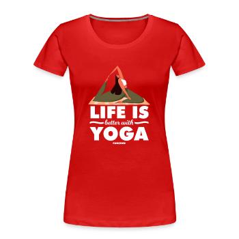 Life Is Better With Yoga - Frauen Premium Bio T-Shirt - Rot - Vorne - Mia (176cm)