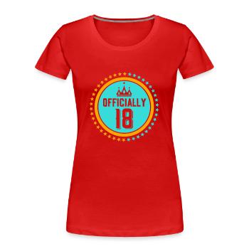 Offiziell 18 Geburtstag Achtzehn Geburtstagskind - Frauen Premium Bio T-Shirt - Rot - Vorne - Mia (176cm)