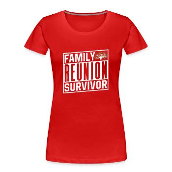 Überlebender Eines Familientreffens Team Familie - Frauen Premium Bio T-Shirt - Rot - Vorne - Mia (176cm)