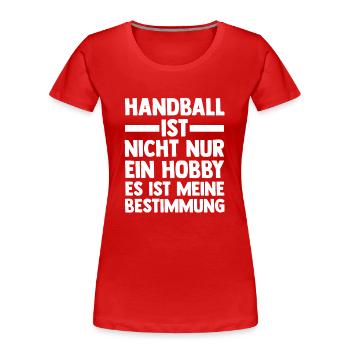 Handballspieler Handballer Handballverein Handball - Frauen Premium Bio T-Shirt - Rot - Vorne - Mia (176cm)