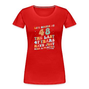 48th birthday Man Woman 2023 Funny Groovy Life - Women's Premium Organic T-Shirt - red - Front - Mia (176cm)