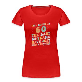 60th birthday Man Woman 2023 Funny Groovy Life - Women's Premium Organic T-Shirt - red - Front - Mia (176cm)