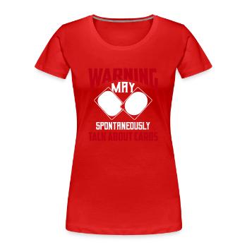 Warning may spontaneously talk about cards TCG Tra - Frauen Premium Bio T-Shirt - Rot - Vorne - Mia (176cm)
