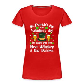 Lustiger St. Patrick's Day Paddy Saint Patrick Irish - Frauen Premium Bio T-Shirt - Rot - Vorne - Mia (176cm)