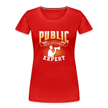 Public Relations Expert Job Profession PR - Women's Premium Organic T-Shirt - red - Front - Mia (176cm)