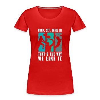 Bump Set Spike It Volleyball Graphic Gift Idea - Frauen Premium Bio T-Shirt - Rot - Vorne - Mia (176cm)